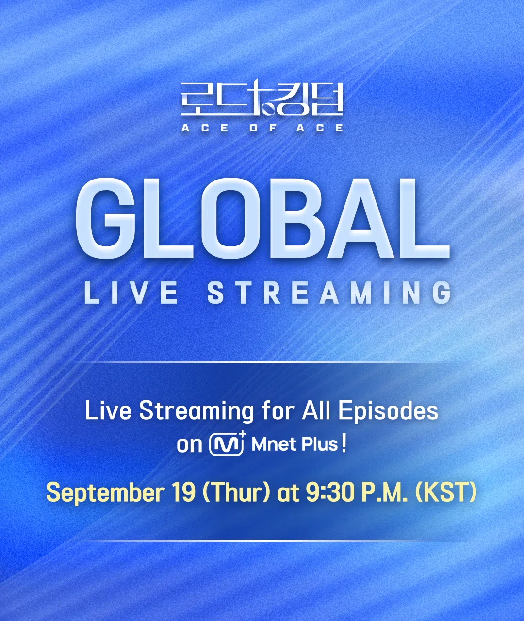 Notice on Global Live Streaming for All Episodes [ROAD TO KINGDOM : ACE ...